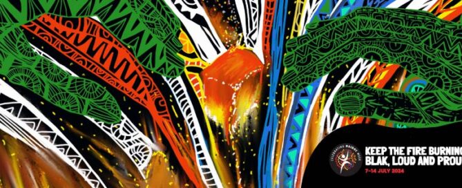 Vibrant artwork with colorful abstract patterns in green, orange, blue, and black. Text reads, "Keep the Fire Burning! Blak, Loud and Proud 7-14 July 2024." Energetic and dynamic.