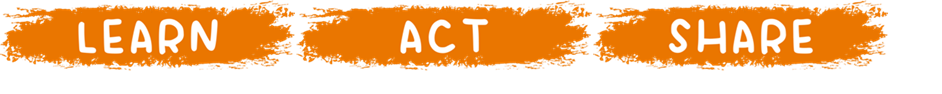 Learn, Act, Share